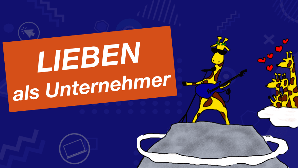 Lieben als Unternehmer