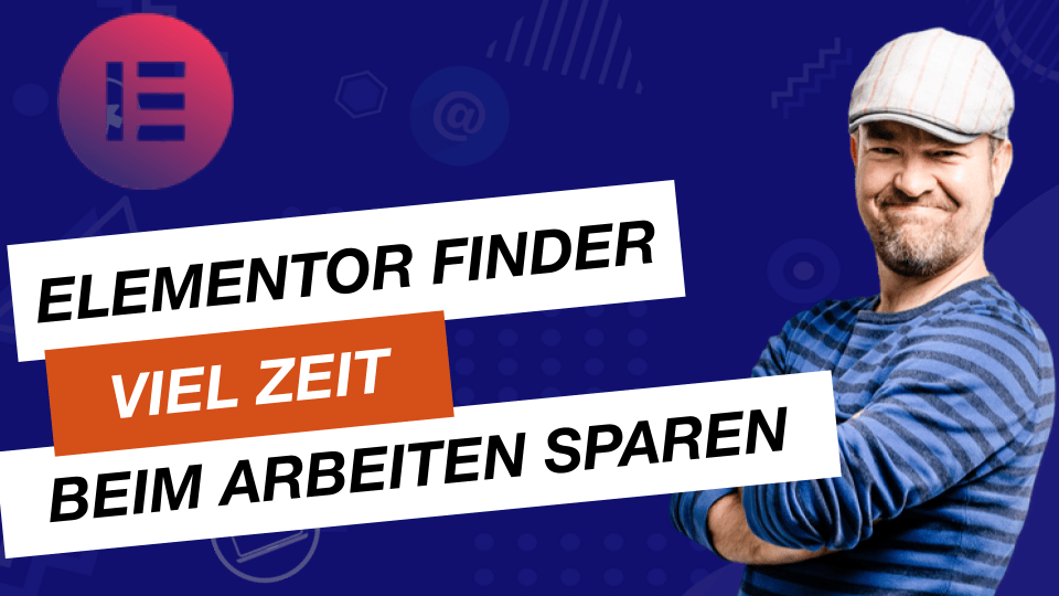 Schneller arbeiten mit "Elementor Finder"